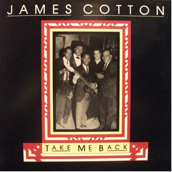James Cotton Take Me Back