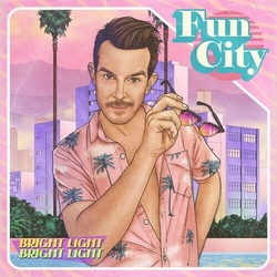 Bright Light Bright Light Fun City - Coloured - Vinyl