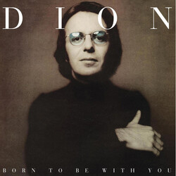 Dion (3) Born To Be With You Vinyl LP