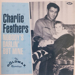 Charlie Feathers Nobody's Darlin' But Mine (The Goldwax Recordings) Vinyl