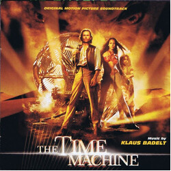 Klaus Badelt The Time Machine - Original Motion Picture Soundtrack