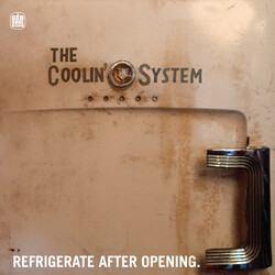 The Coolin' System Refrigerate After Opening Vinyl LP