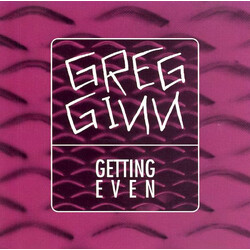 Greg Ginn Getting Even Vinyl LP