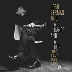 Josh Berman Trio A Dance And A Hop