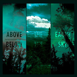 If These Trees Could Talk Above The Earth, Below The Sky Vinyl LP