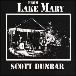 Scott Dunbar From Lake Mary Vinyl LP