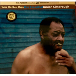 Junior Kimbrough You Better Run (The Essential Junior Kimbrough) Vinyl 2 LP