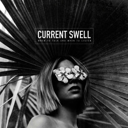 Current Swell When To Talk And When To Listen Vinyl LP