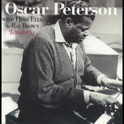 The Oscar Peterson Trio  Herb Ellis  Ray Brown Tenderly