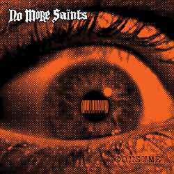 No More Saints Consume Vinyl LP
