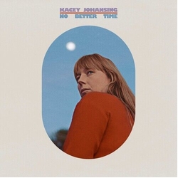 Kacey Johansing No Better Time Vinyl