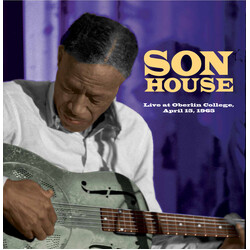 Son House Live At Oberlin College, April 15, 1965 Vinyl LP