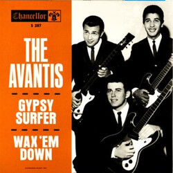 The Avantis Gypsy Surfer / Wax 'Em Down Vinyl