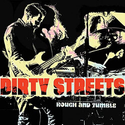 The Dirty Streets Rough and Tumble Vinyl LP