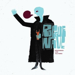Rogue Wave Descended Like Vultures Vinyl