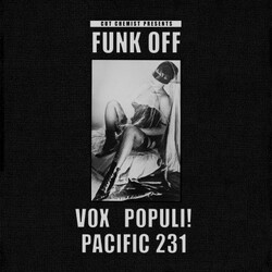 Vox Populi! / Pacific 231 (2) Cut Chemist Presents Funk Off