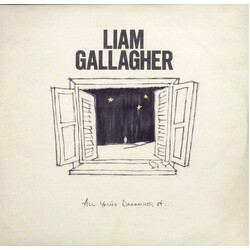 Liam Gallagher All You're Dreaming Of...