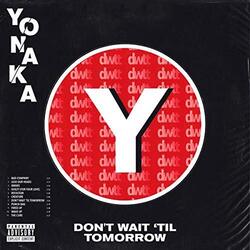 Yonaka Don'T Wait 'Til Tomorrow Vinyl