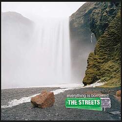 Streets Everything Is Borrowed Vinyl
