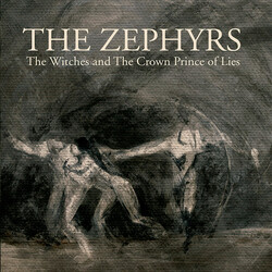 The Zephyrs The Witches And The Crown Prince Of Lies Vinyl
