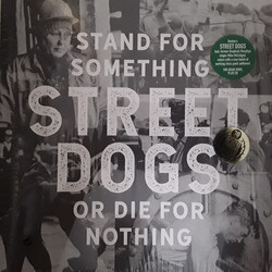 Street Dogs Stand For Something Or Die For Nothing Multi Vinyl LP/CD