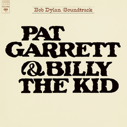 Bob Dylan Pat Garrett & Billy The.. Vinyl