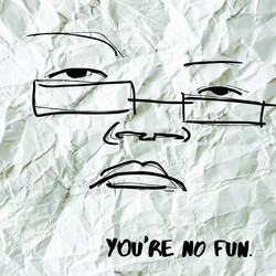 Illingsworth You're No Fun Vinyl LP