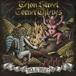 Tejon Street Corner Thieves Thick As Thieves Vinyl LP