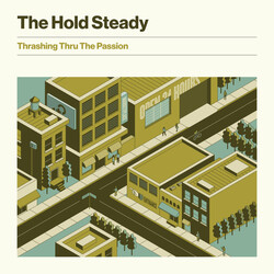The Hold Steady Thrashing Thru The Passion Vinyl LP