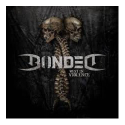 Bonded Rest In Violence -Hq- Vinyl