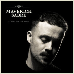 Maverick Sabre Lonely Are The Brave (Mav's Version)