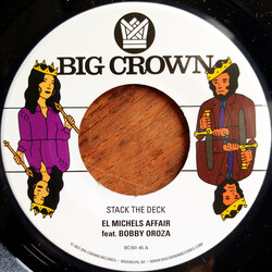 El Michels Affair / Bobby Oroza Stack The Deck /​ Things Done Changed Vinyl