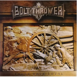 Bolt Thrower Those Once Loyal Vinyl LP