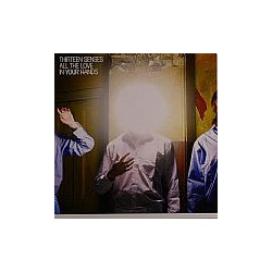 Thirteen Senses All The Love In Your Hands Vinyl