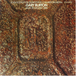 Gary Burton Seven Songs For Quartet And Chamber Orchestra Vinyl LP