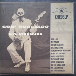 C.W. Stoneking Gon' Boogaloo Vinyl LP