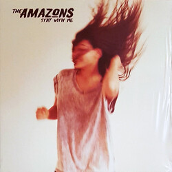 The Amazons (3) Stay With Me / Nightdriving