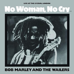 Bob Marley & The Wailers No Woman, No Cry (Live At The Lyceum, London) Vinyl