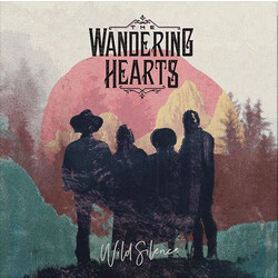The Wandering Hearts Wild Silence Vinyl LP