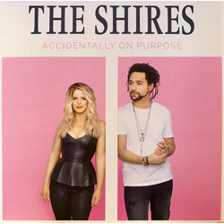 The Shires Accidentally On Purpose Vinyl LP