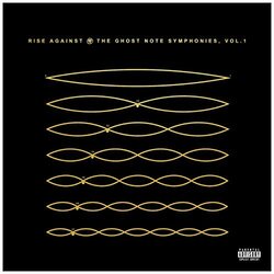 Rise Against The Ghost Note Symphonies, Vol. 1 Vinyl LP