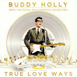 Buddy Holly / The Royal Philharmonic Orchestra True Love Ways Vinyl LP