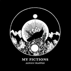My Fictions 7-Always Trapped Vinyl