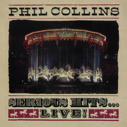 Phil Collins Serious Hits ... Live! Vinyl