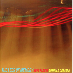 The Lees Of Memory Soft Places / Within A Dream II Vinyl