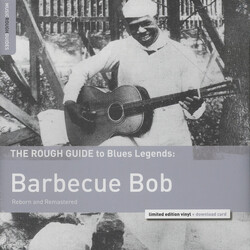 Barbecue Bob The Rough Guide To Blues Legends: Barbecue Bob (Reborn and Remastered) Vinyl LP