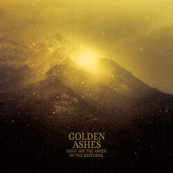 Golden Ashes Gold Are The Ashes Of The Restorer