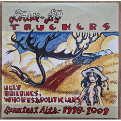 Drive-By Truckers Ugly Buildings, Whores & Politicians: Greatest Hits 1998-2009