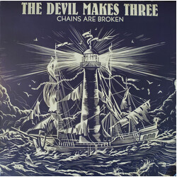 The Devil Makes Three Chains Are Broken Vinyl LP