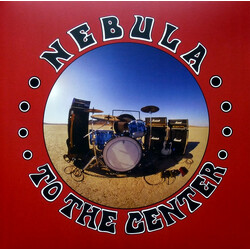 Nebula (3) To The Center Vinyl LP